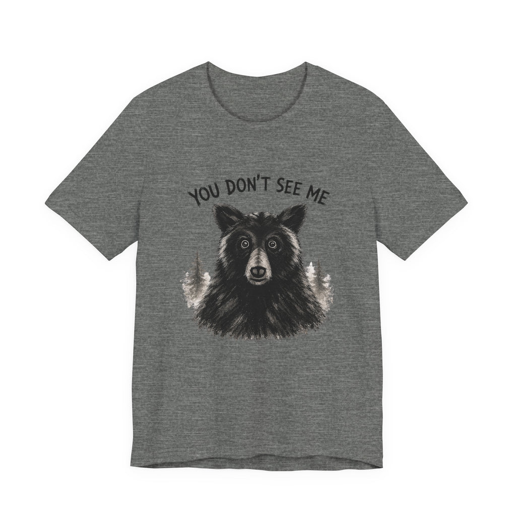 You Don't See Me Bear Tshirt