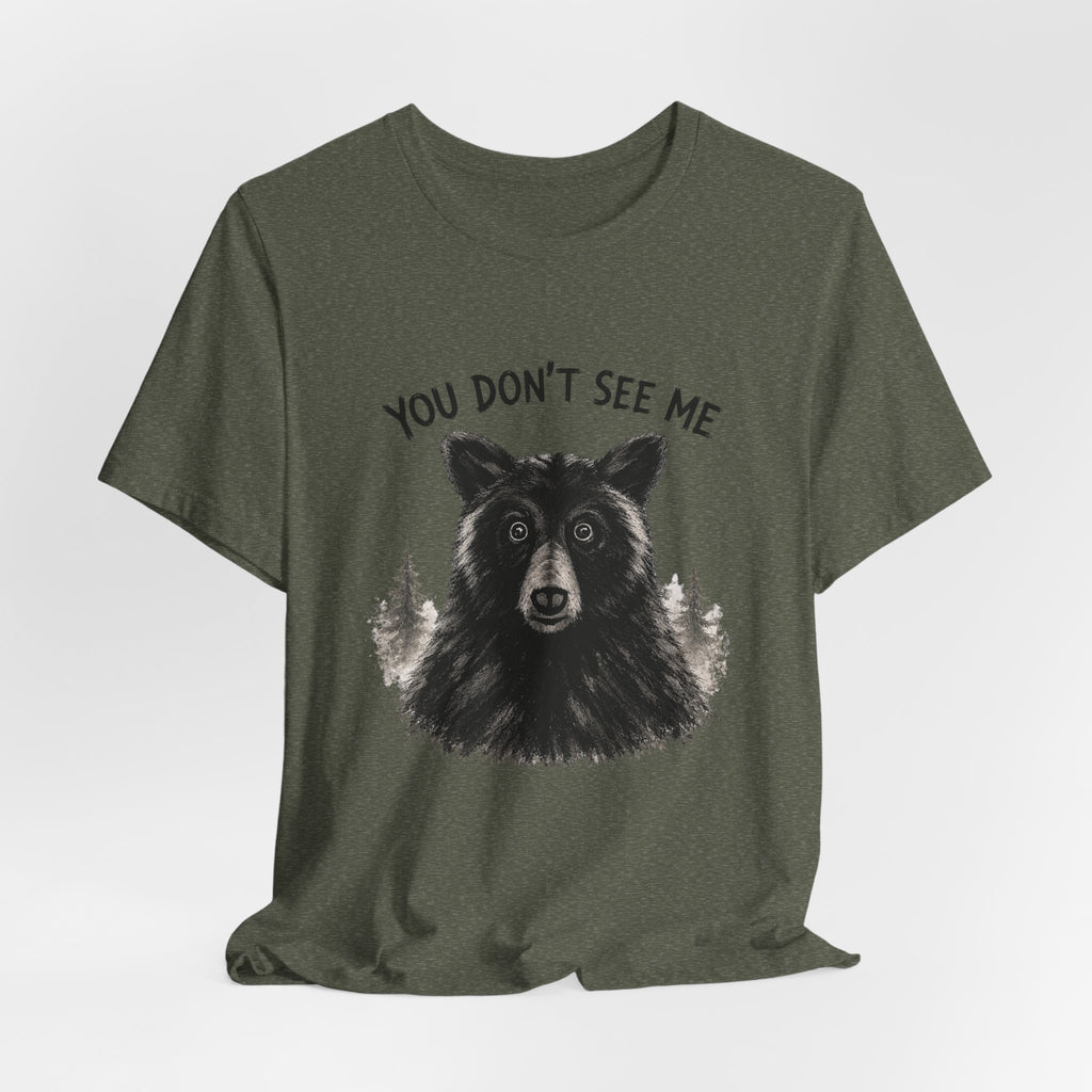 You Don't See Me Bear Tshirt