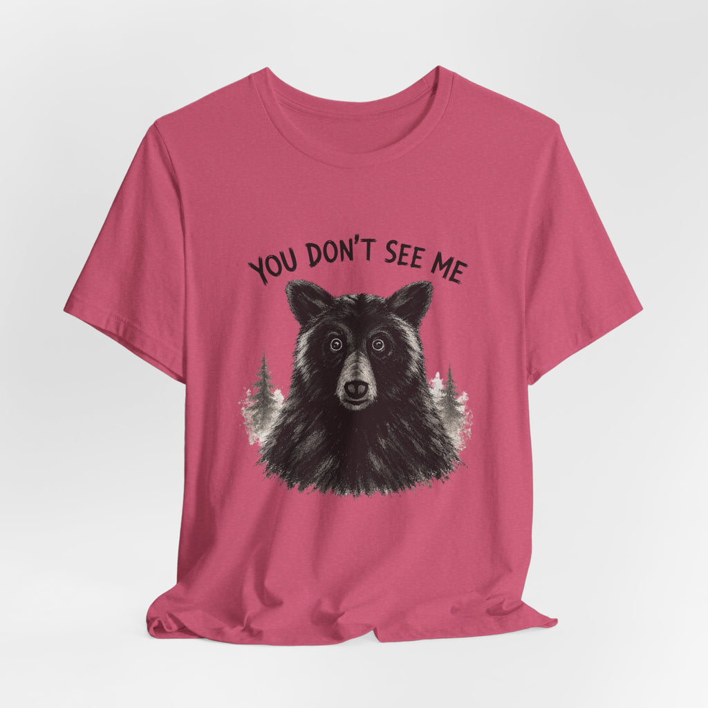 You Don't See Me Bear Tshirt