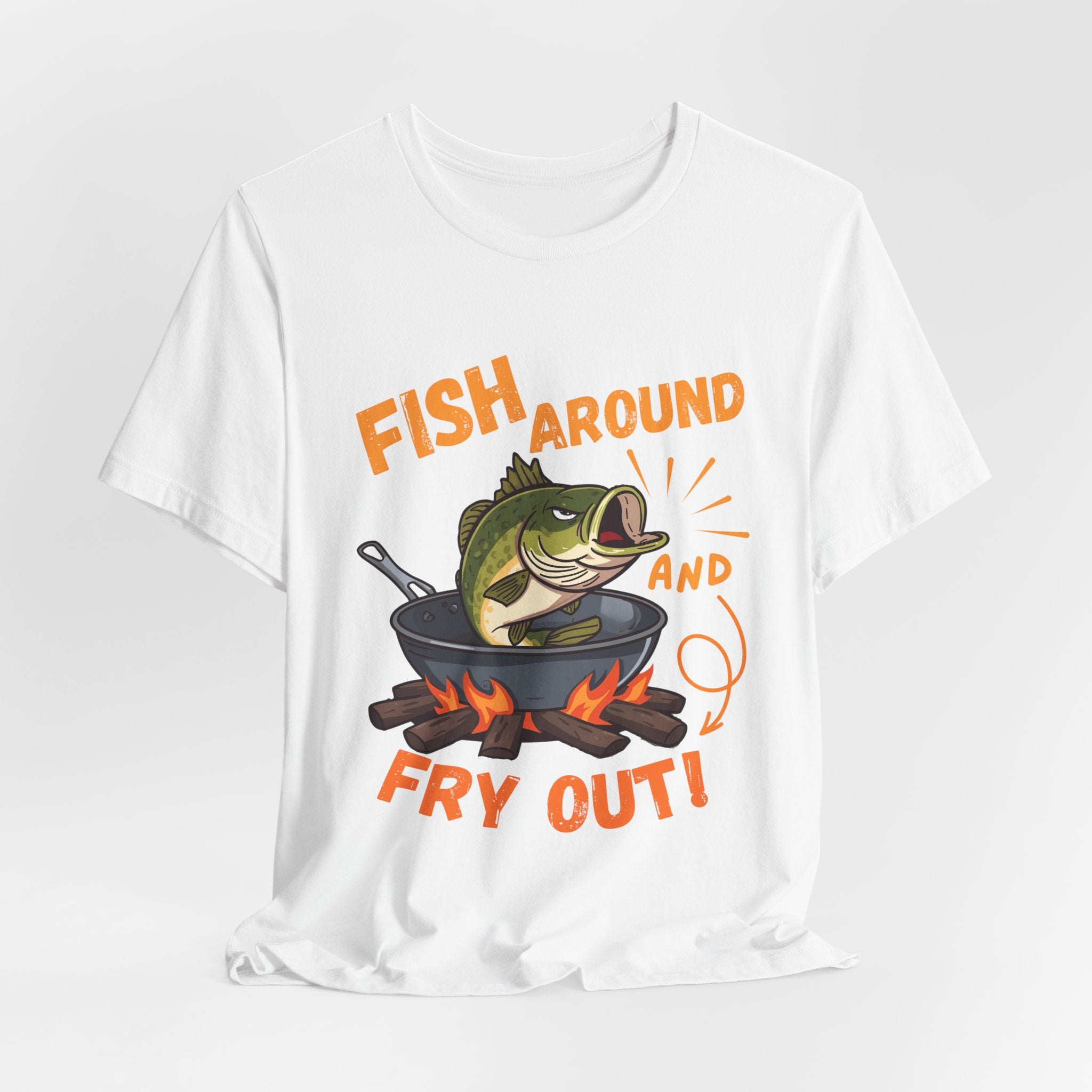 Fish Around and Fry Out Graphic Fishing T-Shirt