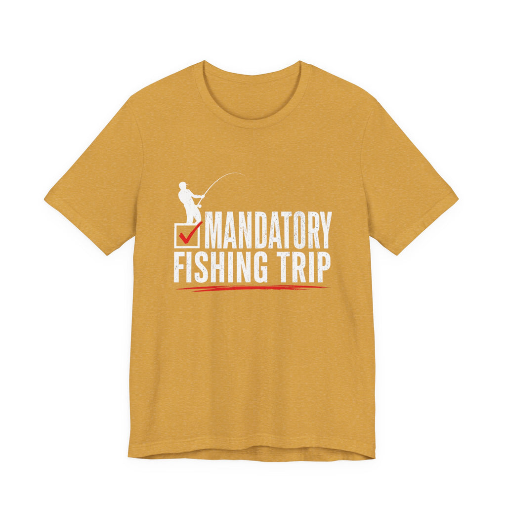 Mandatory Fishing Trip – Fishing Graphic T-Shirt