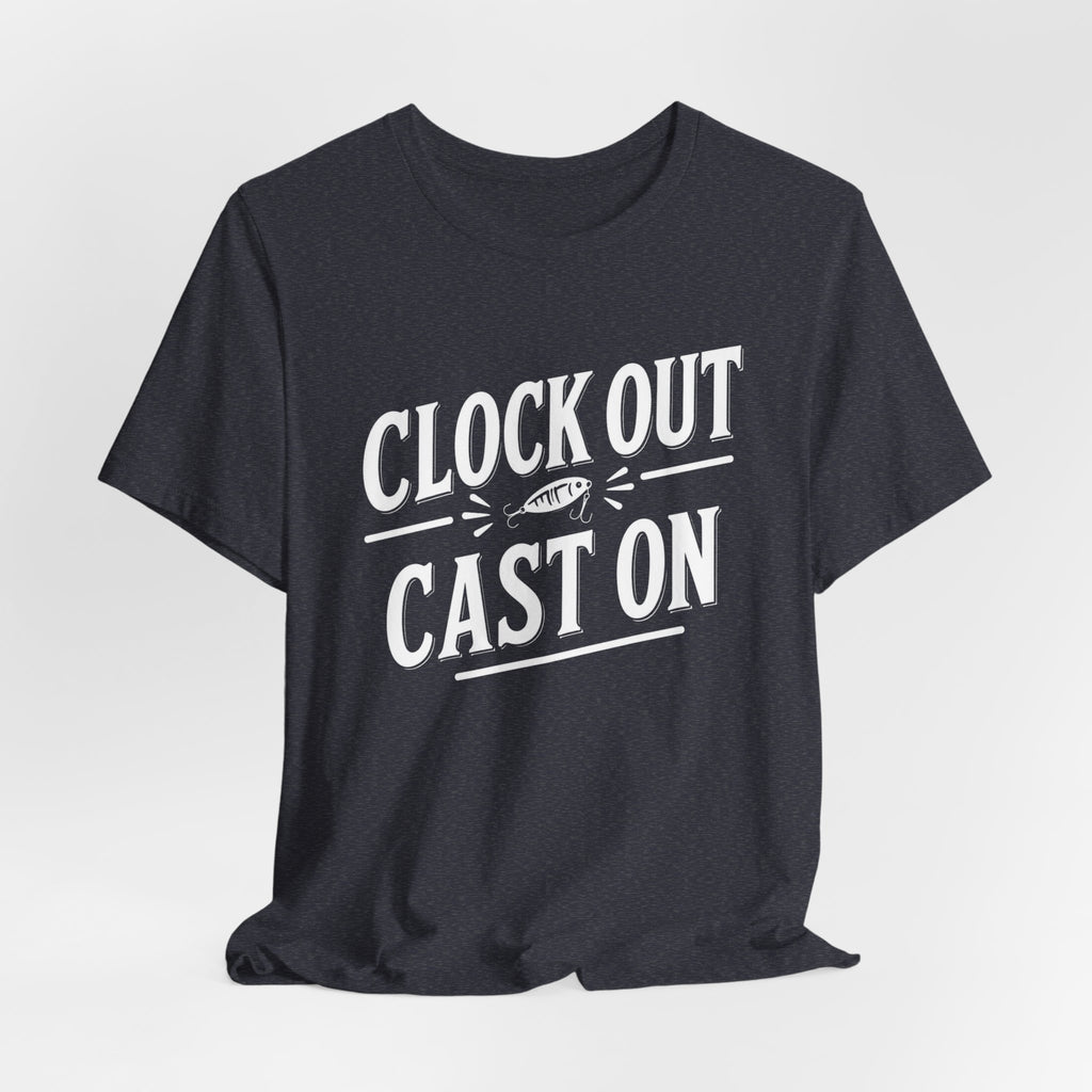 Clock Out, Cast On - Graphic Fishing Tee