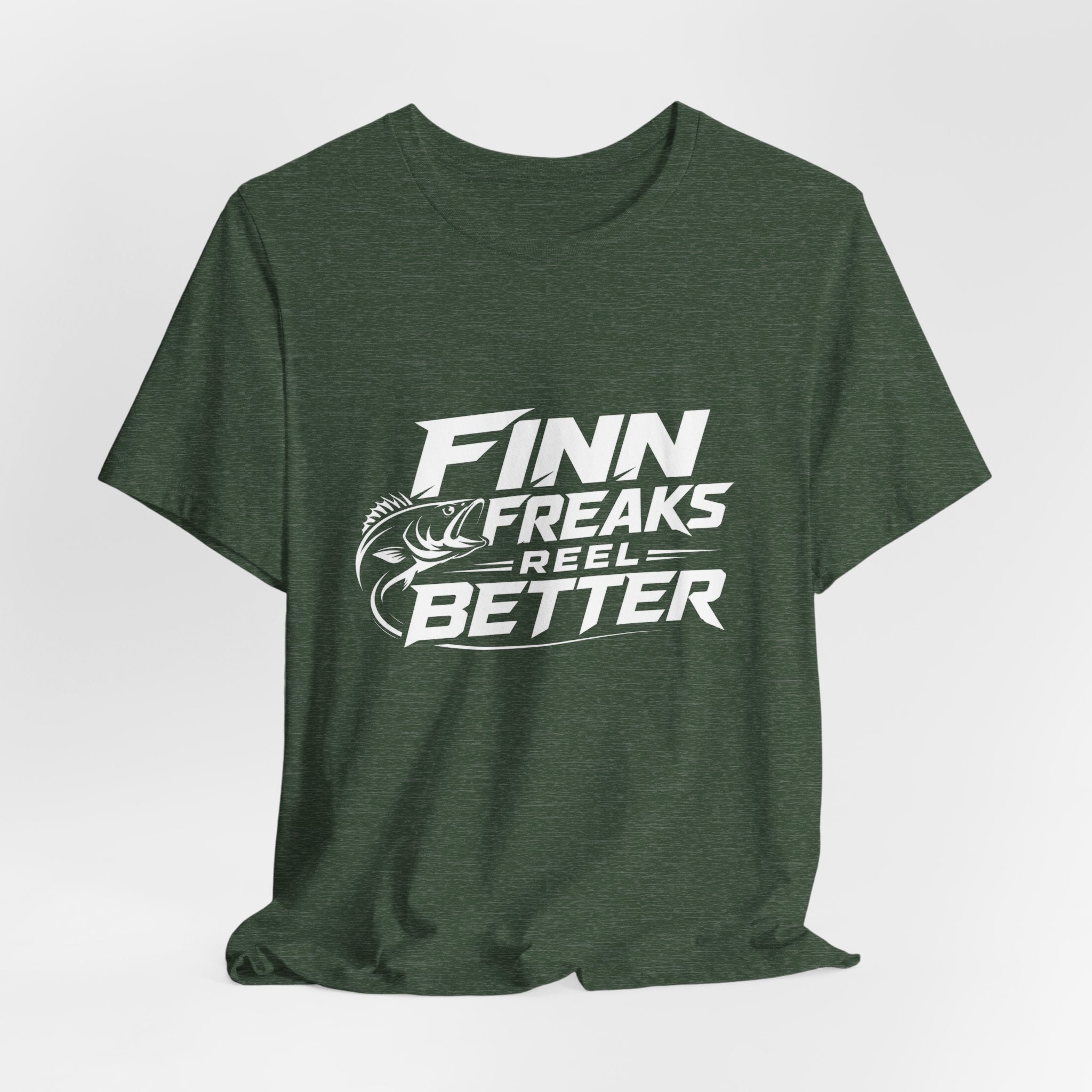 Finn Freaks Reel Better - Fishing T-Shirt