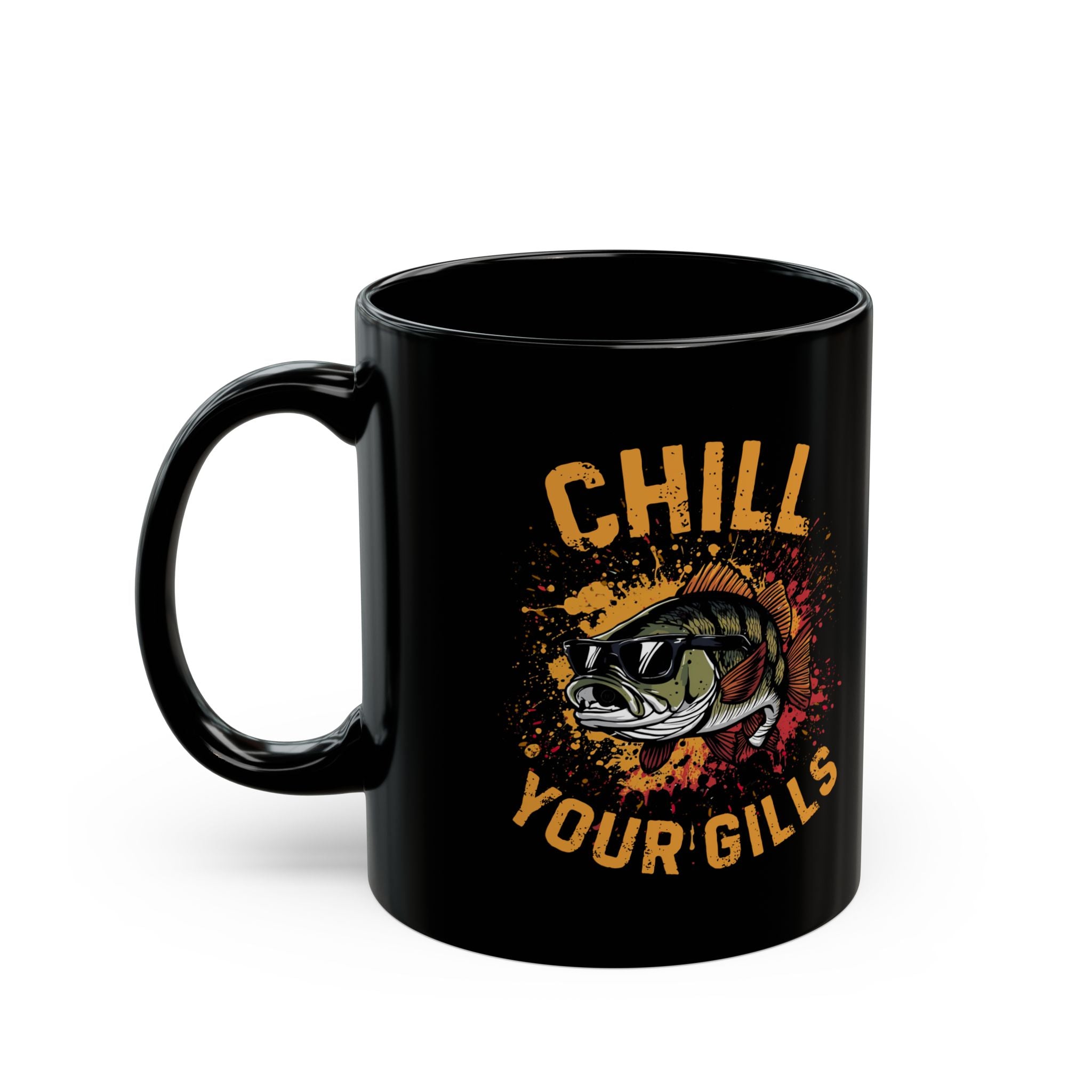 Chill Your Gills Black Mug (11oz)