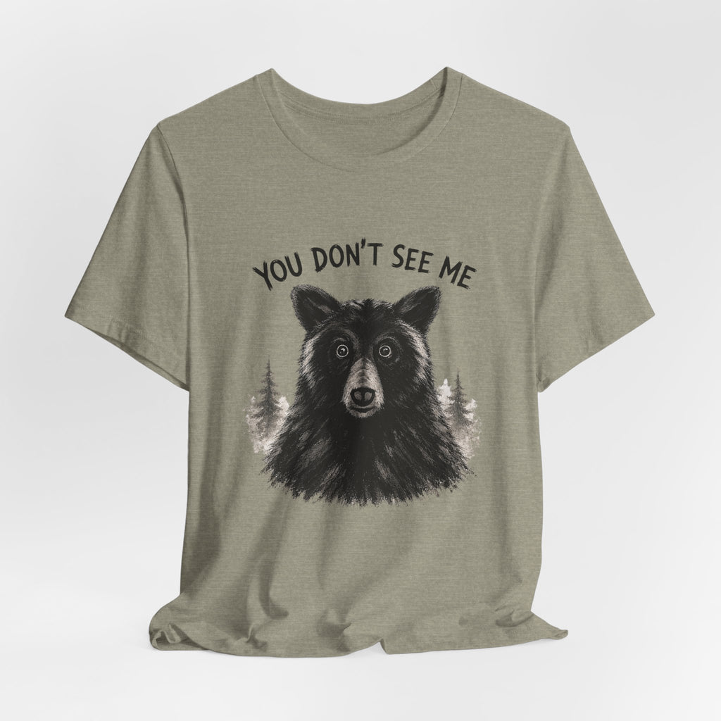 You Don't See Me Bear Tshirt