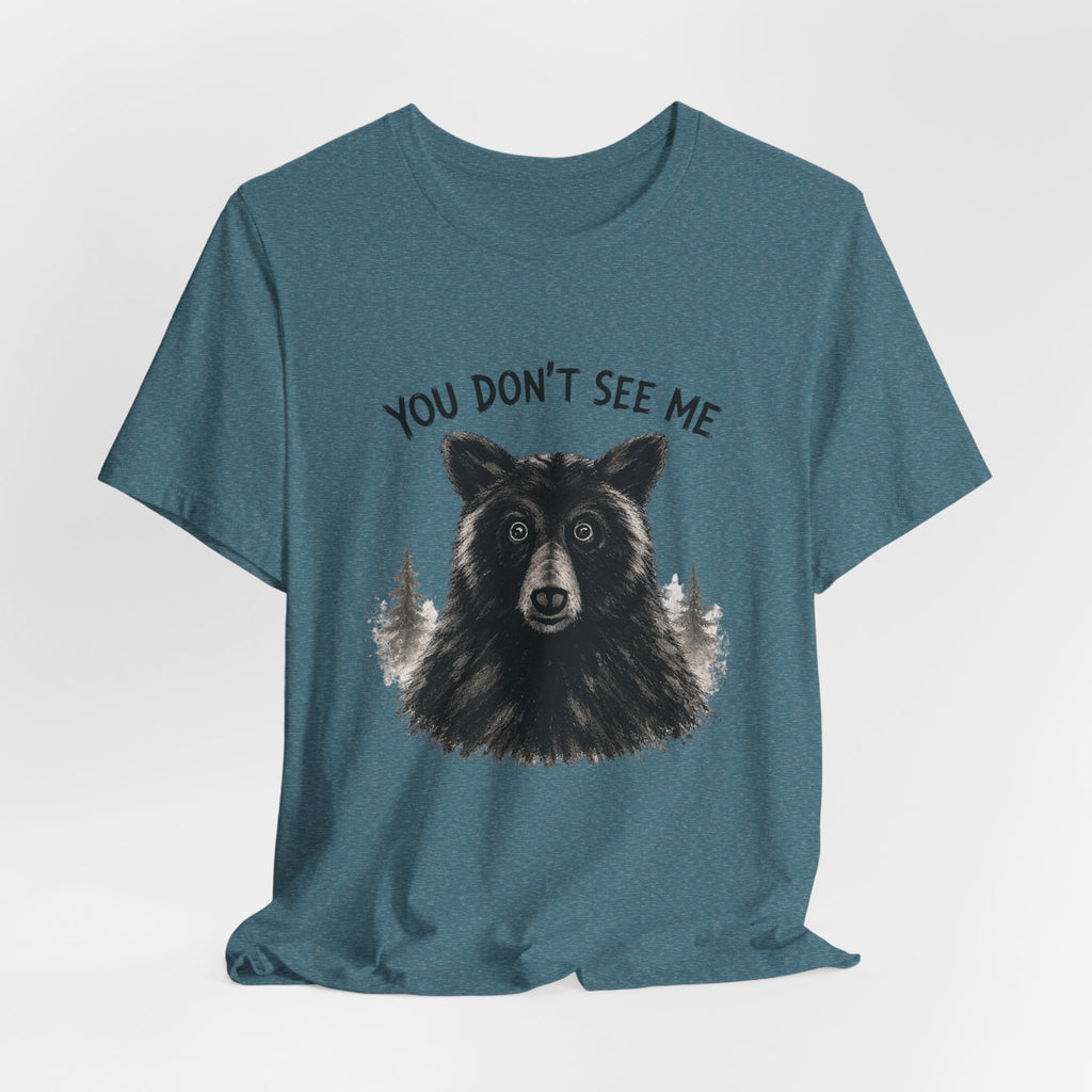 You Don't See Me Bear Tshirt