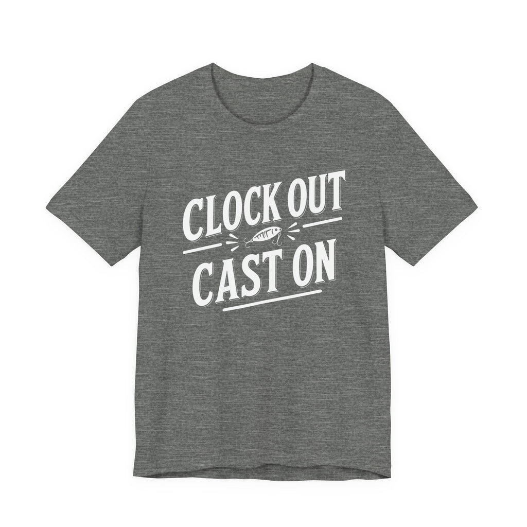 Clock Out, Cast On - Graphic Fishing Tee