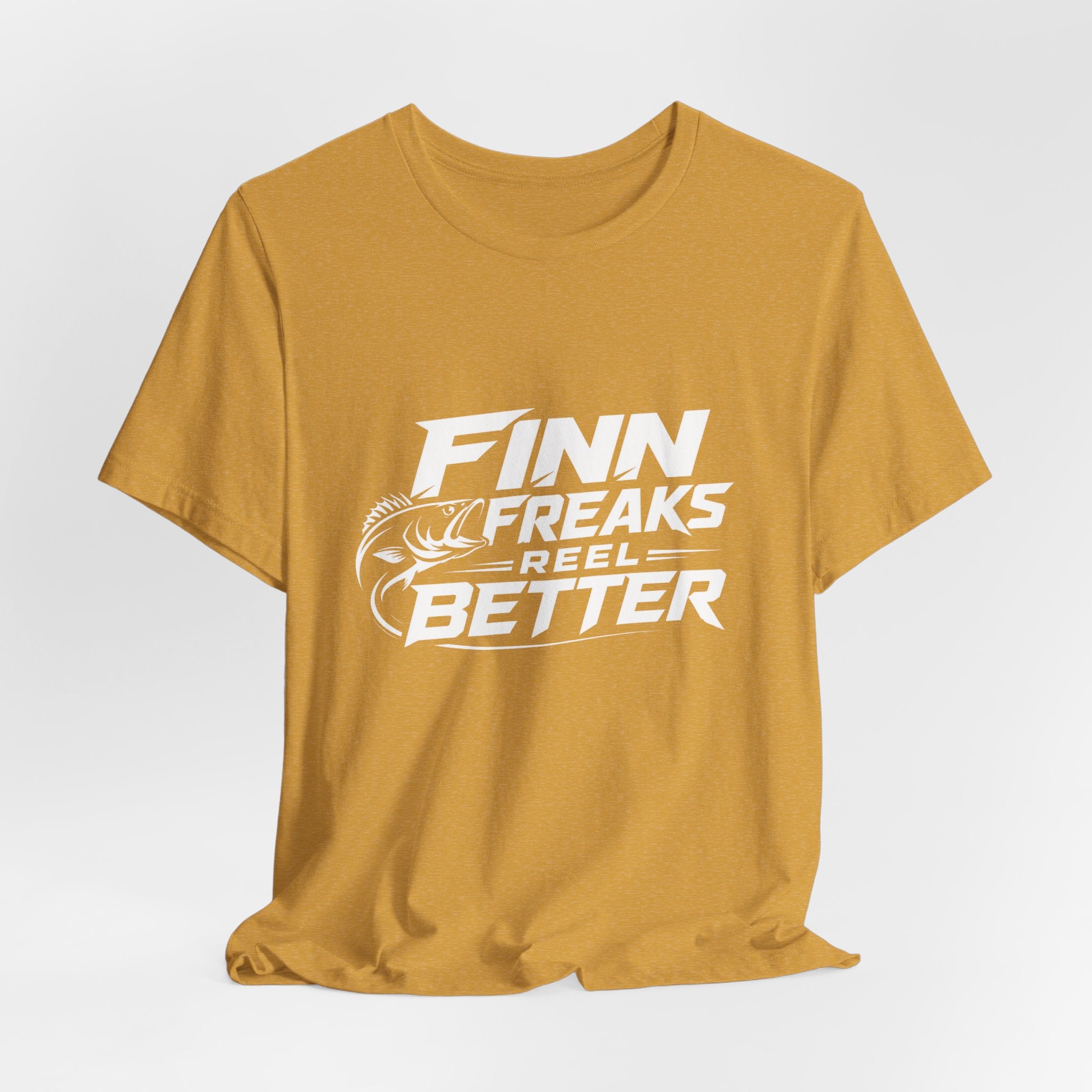 Finn Freaks Reel Better - Fishing T-Shirt