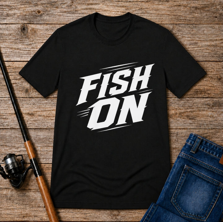 Fish On – Fishing Graphic T-Shirt