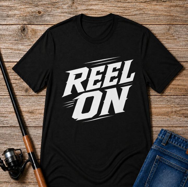 Reel On – Fishing Graphic T-Shirt
