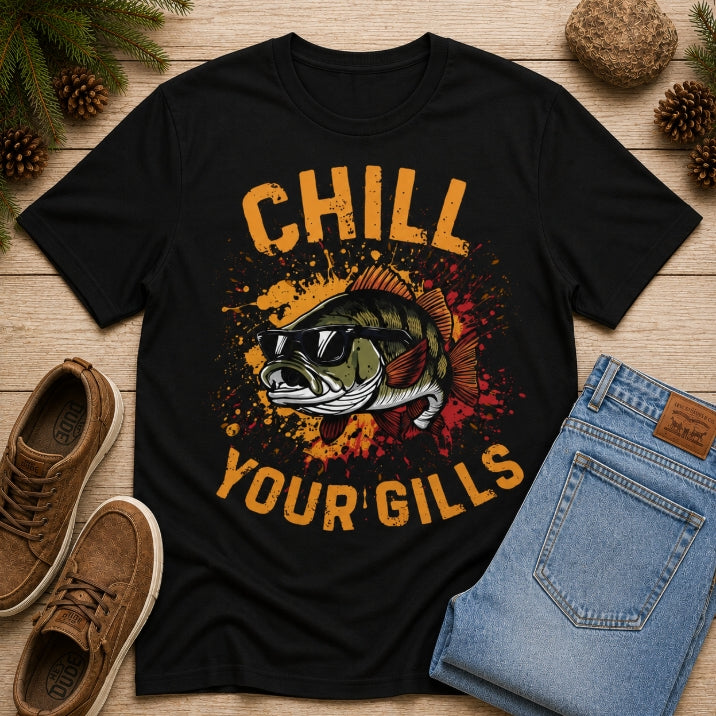 Chill Your Gills – Fishing Graphic T-Shirt