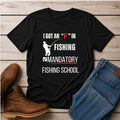 Mandatory Fishing School Graphic Fishing Tshirt