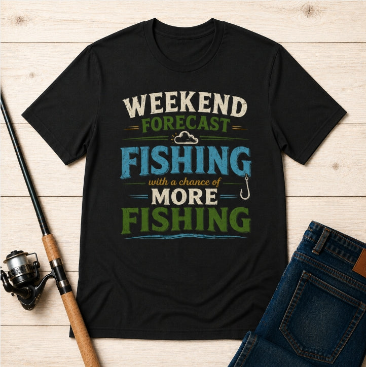 Weekend Forecast Fishing T-Shirt
